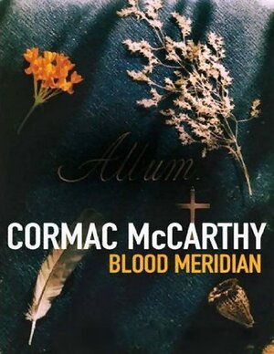 Thumbnail for (Blood Meridian 1) Mccarthy, Cormac Blood Meridian (1)