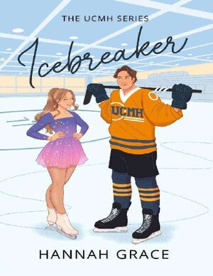 Thumbnail for Icebreaker (UCMH #1) by Hannah Grace