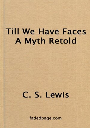 Thumbnail for Till We Have Faces A Myth Retold