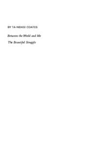Between The World And Me By Ta Nehisi Coates thumbnail