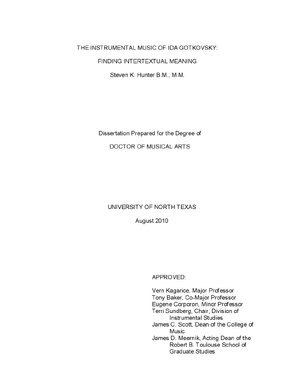 Thumbnail for THE INSTRUMENTAL MUSIC OF IDA GOTKOVSKY: FINDING INTERTEXTUAL MEANING Steven K. Hunter B.M., M