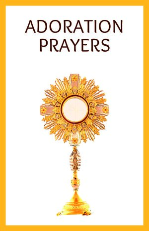 Thumbnail for Holy Hour Adoration Prayers