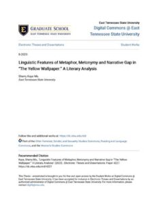 Linguistic F Linguistic Features of Metaphor es of Metaphor, Metonymy and Narr onymy and Narrative Gap in e Gap in “The Yellow Wallpaper:” A Literary thumbnail