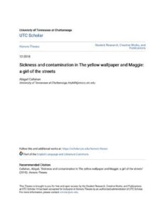 Sickness And Contamination In The Yellow Wallpaper And Maggie A thumbnail