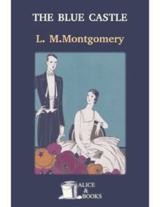 The Blue Castle by L.M Montgomery thumbnail