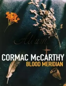 (Blood Meridian 1) Mccarthy Cormac thumbnail