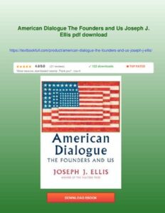 American Dialogue The Founders And Us Joseph J. Ellis Instant Download thumbnail