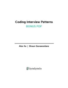 Coding Interview Patterns Nails Your Interview Alex Xu 2024 thumbnail
