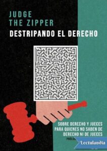 Destripando El Derecho Judge The Zipper thumbnail