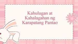 Kahulugan At Kahalagahan NG Karapatang Pantao thumbnail