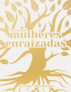 Mulheres Enraizadas Viviane Martinello thumbnail