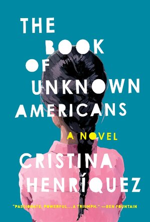 Thumbnail for The Book Of Unknown Americans By Cristina Henriquez