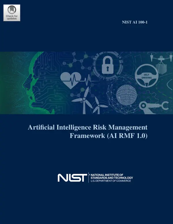 The NIST AI Risk Management Framework (AI RMF 1.0)