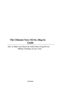 The Ultimate Navy Seal Bug in Guide