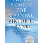 Man's Search for Meaning