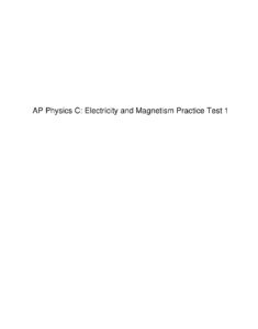 AP Physics C Electricity and Magnetism Practice Test 1