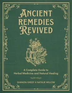 Ancient Remedies Revived