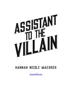 Assistant to the Villain by Hannah Nicole Maehrer