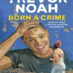 Born A Crime Book by Trevor Noah