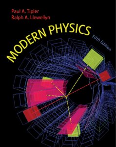 Modern Physics Fifth Edition by Paul A. Tipler and Ralph A. Llewellyn