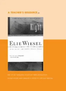 Night Elie Wiesel: A Teacher’s Resource