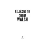 Releasing 10 Chloe Walsh Removed
