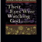 Their Eyes Were Watching God