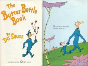 The Butter Battle Book by Dr. Seuss