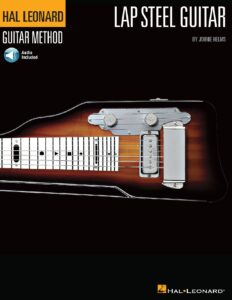 The Hal Leonard Lap Steel Guitar Method by Johnie Helms