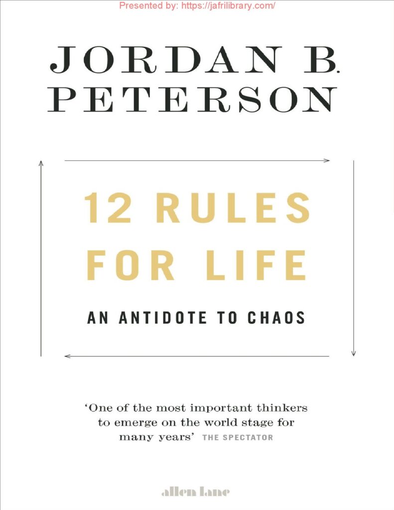 12 Rules for Life by Jordan B. Peterson