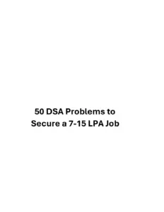 50 Essential DSA Problems for Coding Interviews