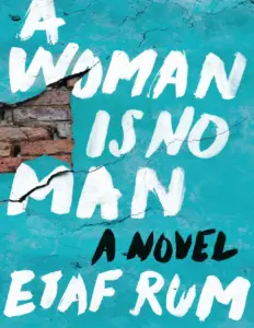 A Woman Is No Man by Etaf Rum