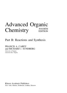 Advanced Organic Chemistry Part B Reactions and Synthesis
