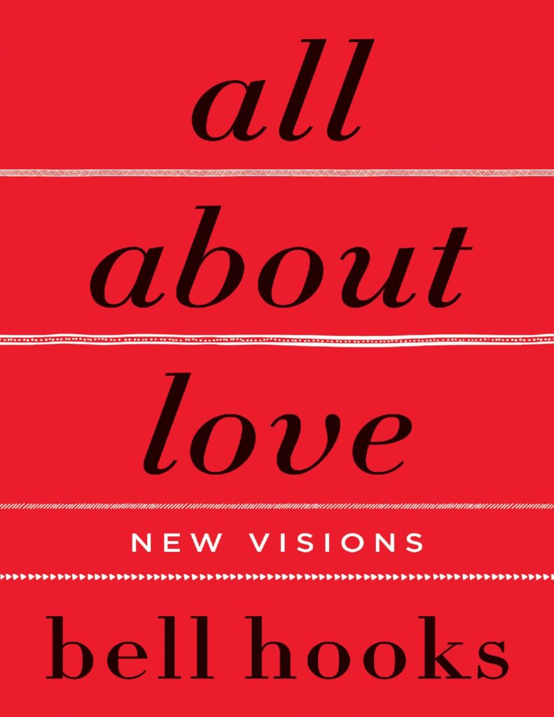 All About Love New Visions by bell hooks