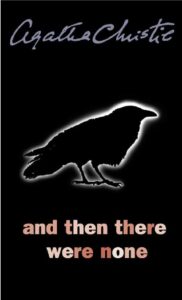 And Then There Were None by Agatha Christie