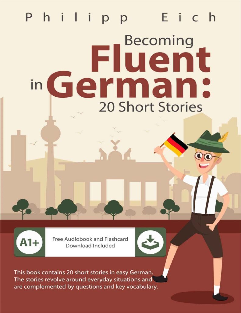 Becoming Fluent in German: 20 Short Stories