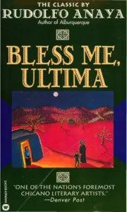 Bless Me Ultima by Rudolfo Anaya