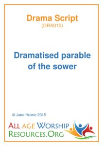 Dramatised Parable of the Sower by Jane Hulme