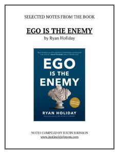 Ego Is The Enemy by Ryan Holiday Notes