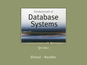 Fundamentals of Database Systems 5th Edition
