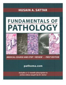Fundamentals of Pathology by Dr. Sattar, 1st Edition