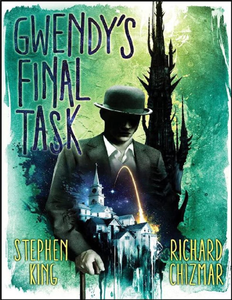 Gwendy's Final Task by Stephen King