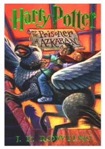 Harry Potter and the Prisoner of Azkaban by J.K. Rowling