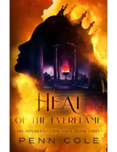 Heat of the Everflame The Kindred's Curse Saga Book 3