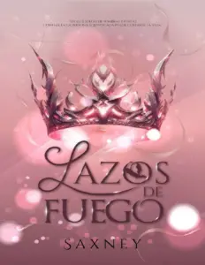Lazos de Fuego by Saxney