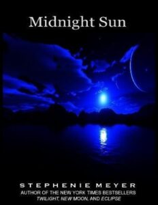 Midnight Sun by Stephenie Meyer: Edward’s Perspective