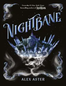 Nightbane (The Lightlark Saga Book 4) by Alex Aster