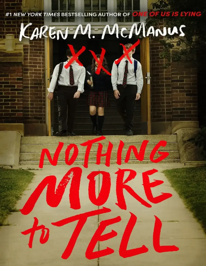 Nothing More To Tell by Karen McManus