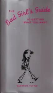 OceanofPDF.Com The Bad Girls Guide To Getting What You Want Cameron Tuttle
