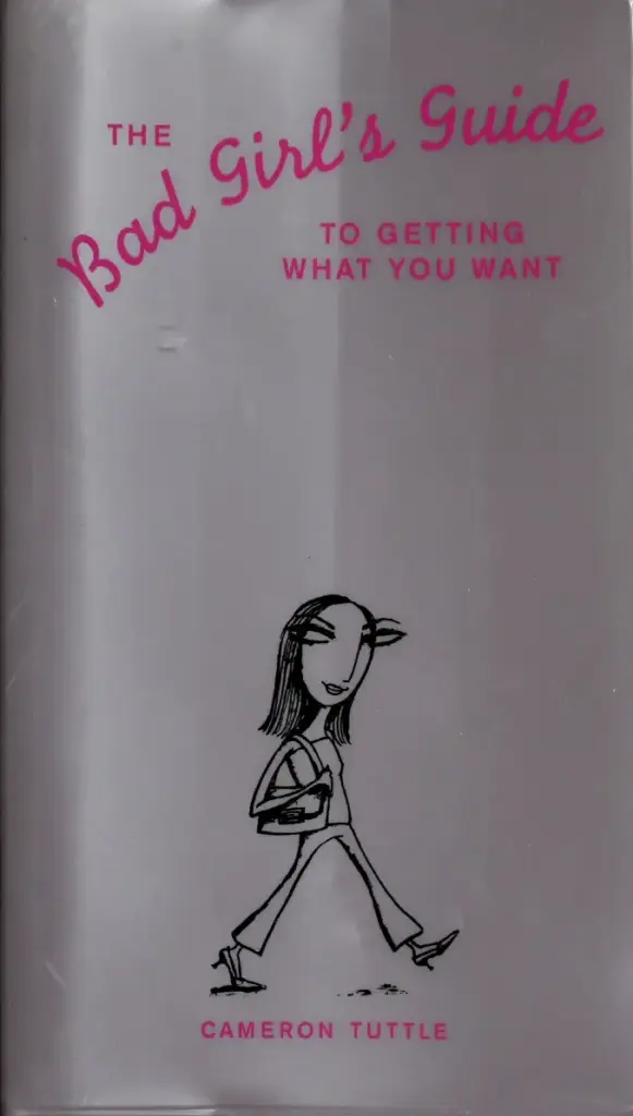 OceanofPDF.Com The Bad Girls Guide To Getting What You Want Cameron Tuttle